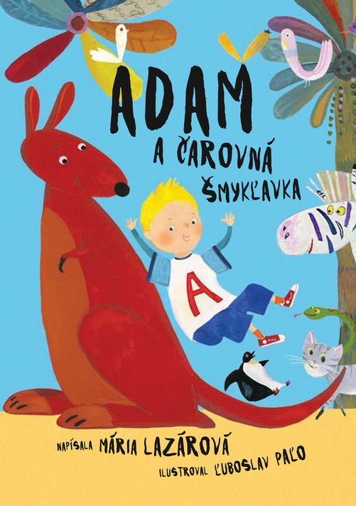 Adam a čarovná šmykľavka - Mária Lazárová