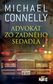 Advokát zo zadného sedadla - Michael Connelly