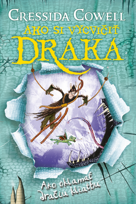 Ako oklamať dračiu kliatbu (Ako si vycvičiť draka 4) - Cressida Cowell