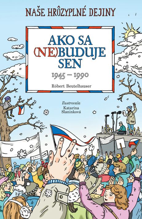 Ako sa (ne)buduje sen - Róbert Beutelhauser