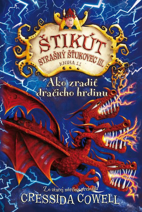 Ako zradiť dračieho hrdinu - Cressida Cowell