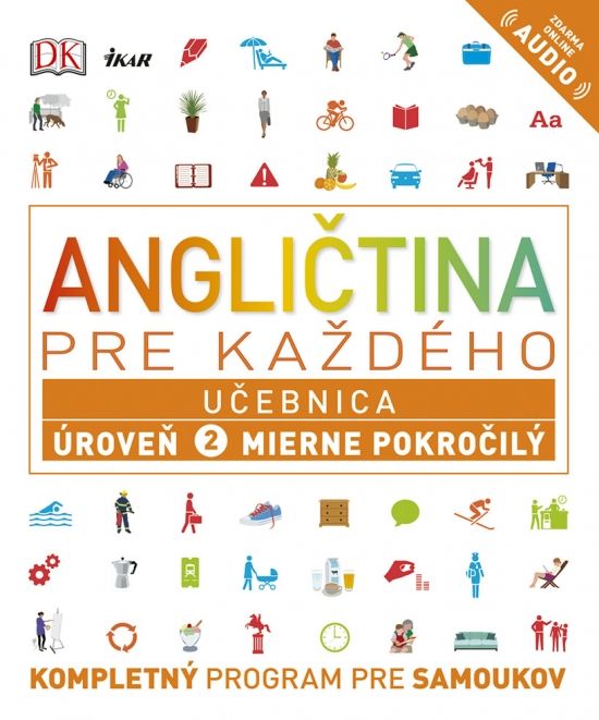 Angličtina pre každého - Učebnica: Úroveň 2 pre začiatočníkov - Kolektív