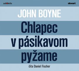 Audiokniha Chlapec v pásikavom pyžame - John Boyne