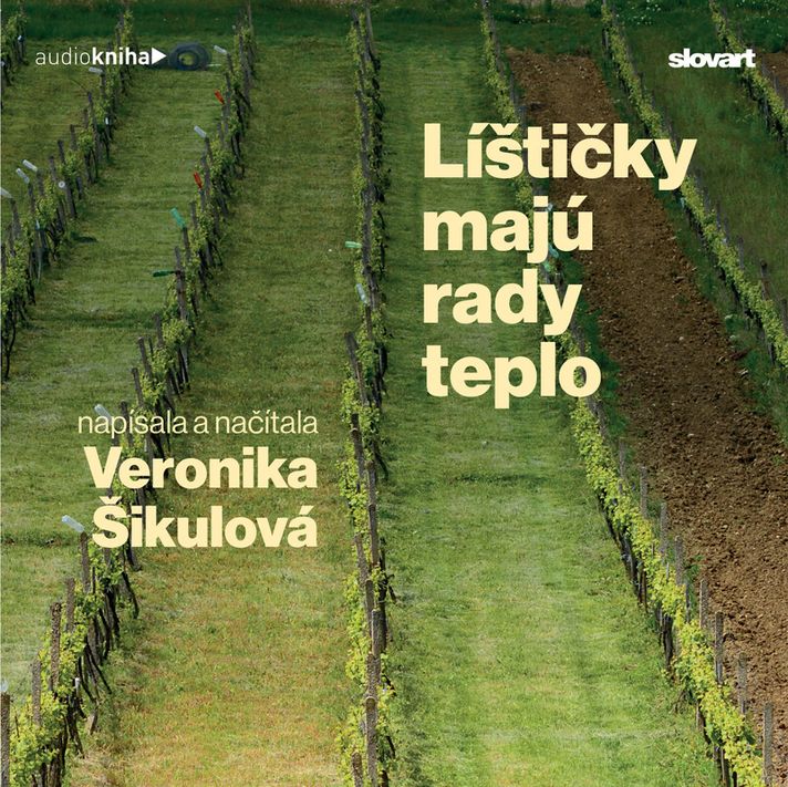 Audiokniha Líštičky majú rady teplo - Veronika Šikulová