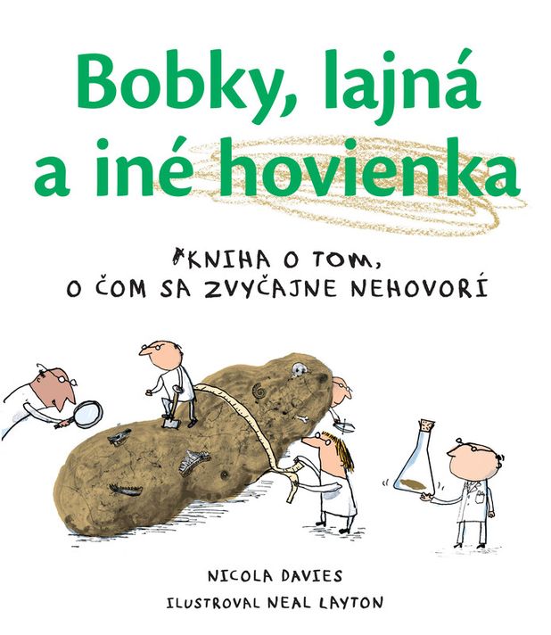 Bobky, lajná a iné hovienka - Nicola Davies