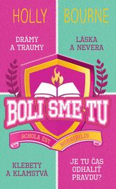 Boli sme tu - Holly Bourne