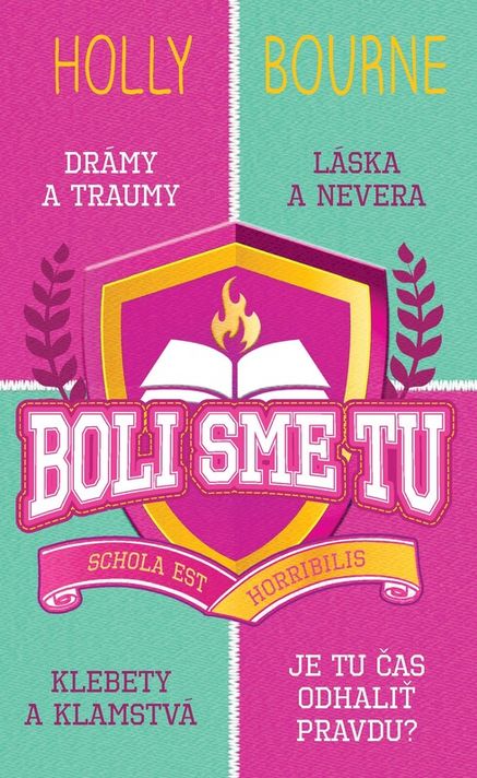 Boli sme tu - Holly Bourne