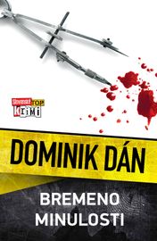 Bremeno minulosti - Dominik Dán