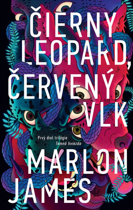 Čierny leopard, červený vlk - Marlon James