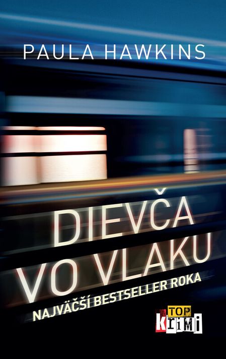 Dievča vo vlaku - Paula Hawkins