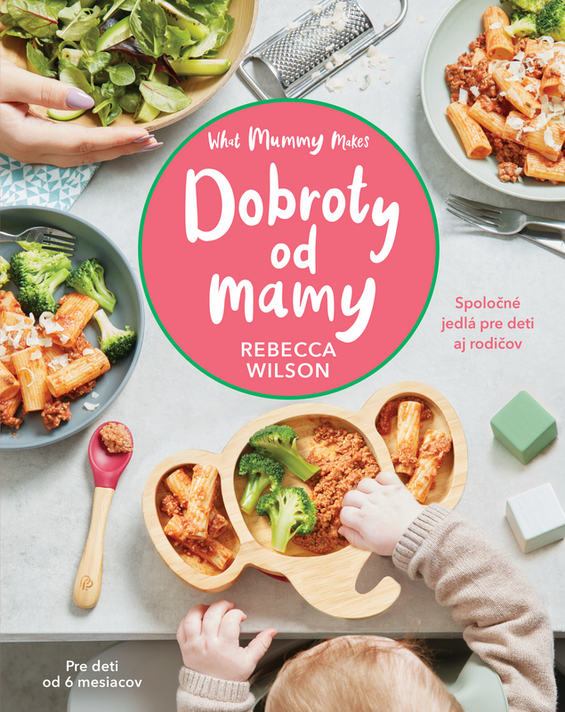 Dobroty od mamy - Rebecca Wilson