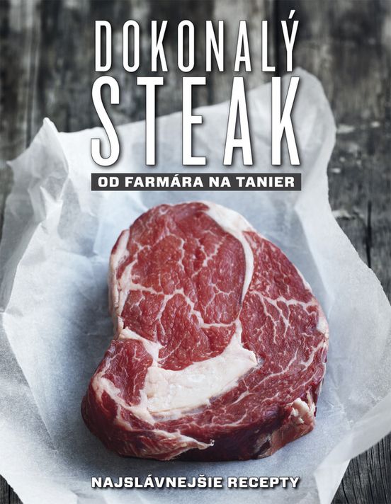Dokonalý steak od farmára na tanier - Marcus Polman