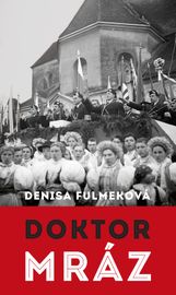 Doktor Mráz - Denisa Fulmeková