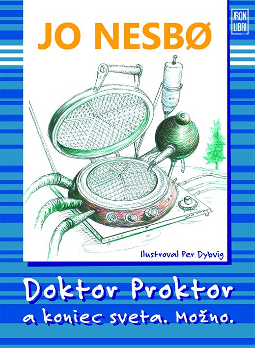 Doktor Proktor a koniec sveta. Možno. - Jo Nesbo