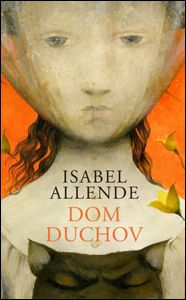 Dom duchov - Isabel Allende