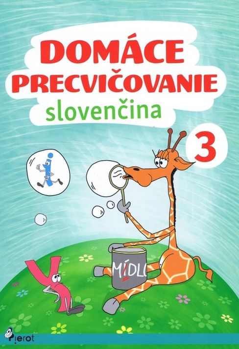 Domáce precvičovanie - Slovenský jazyk 3.trieda - Jana Hrabková