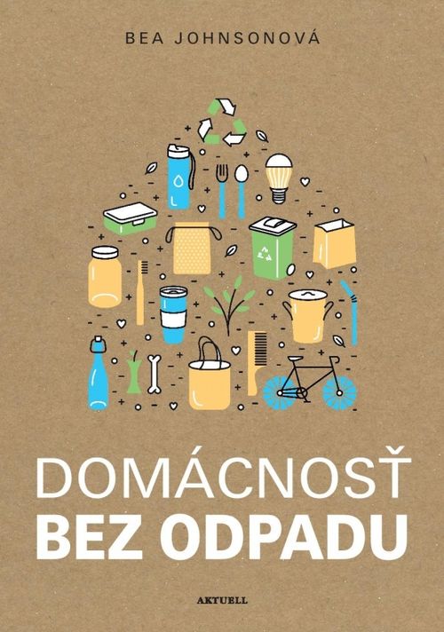 Domácnosť bez odpadu - Bea Johnsonová