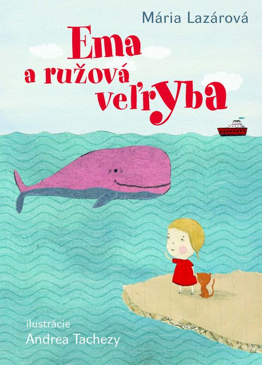 Ema a ružová veľryba - Mária Lazárová