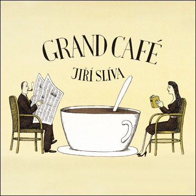 Grand Café - Jiří Slíva - Jiří Slíva