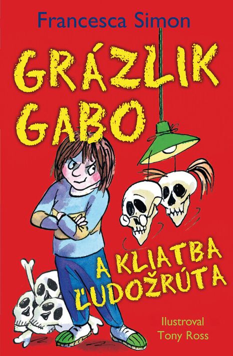 Grázlik Gabo a kliatba ľudožrúta - Francesca Simon