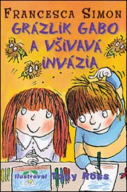 Grázlik Gabo a všivavá invázia - Francesca Simon