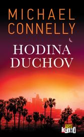 Hodina duchov - Michael Connelly