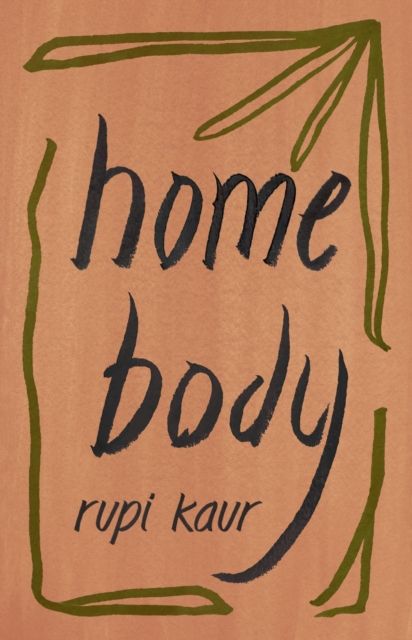 Home Body - Rupi Kaur