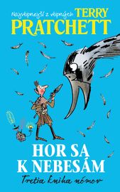 Hor sa k Nebesám  (3. kniha nómov) - Terry Pratchett