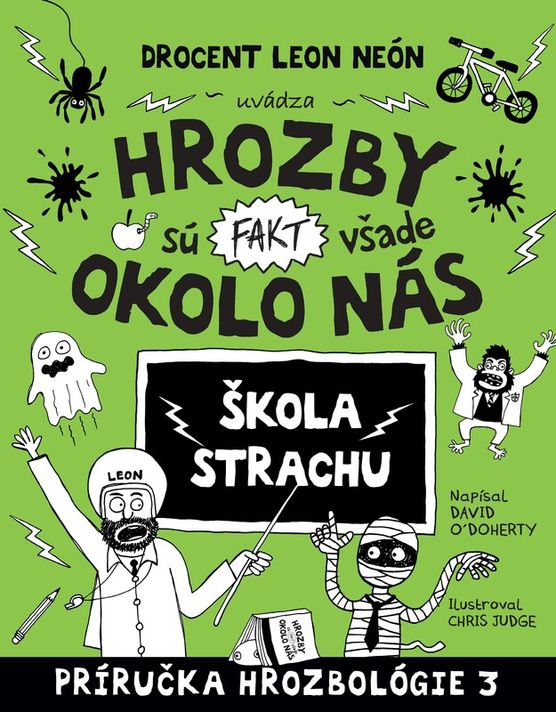 Hrozby sú (fakt) všade okolo nás. Škola strachu (Hrozbológia 3) - David O´Doherty