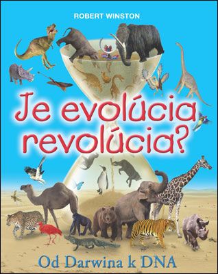 Je evolúcia revolúcia - Robert Winston