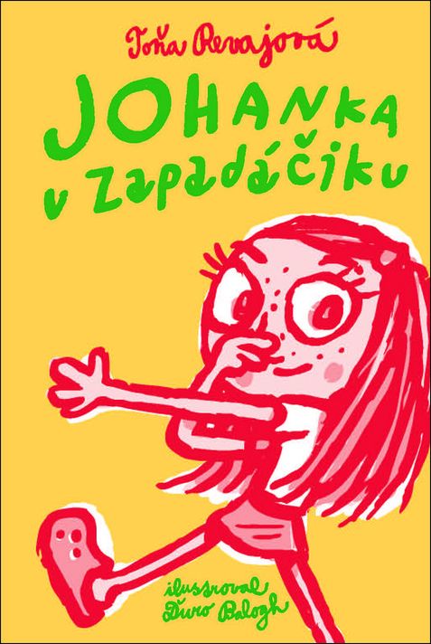 Johanka v Zapadáčiku - Toňa Revajová