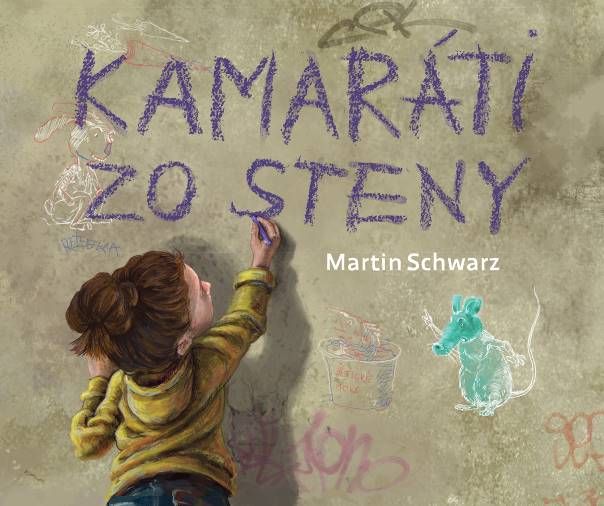 Kamaráti zo steny - Martin Schwarz