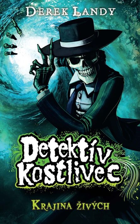 Krajina živých.Detektív Kostlivec 5 - Derek Landy