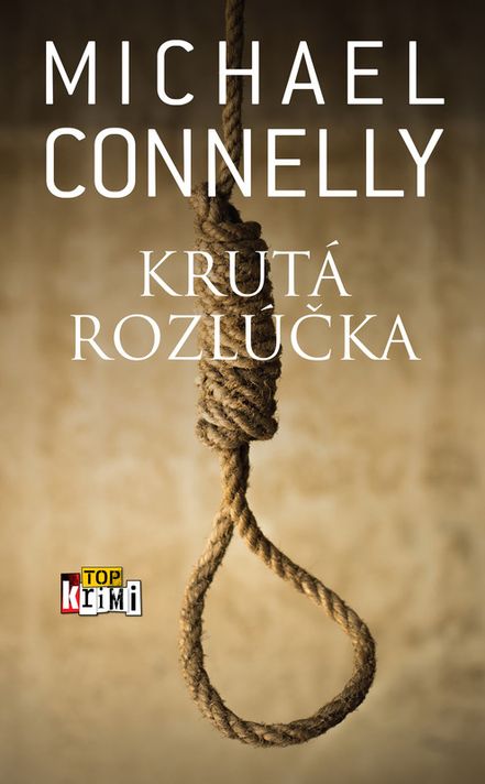 Krutá rozlúčka - Michael Connelly