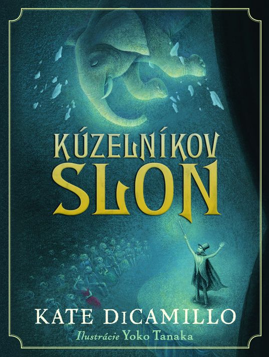 Kúzelníkov slon - Kate DiCamillo