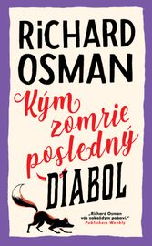 Kým zomrie posledný diabol (Štvrtkový klub detektívov 4) - Richard Osman