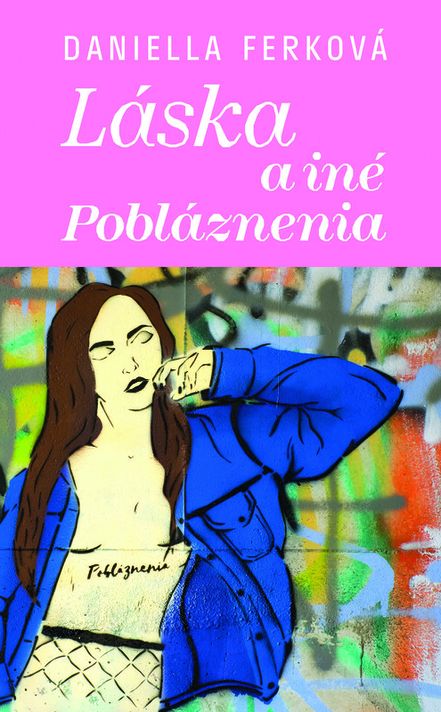 Láska a iné pobláznenia - Daniella Ferková