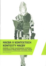 Maľba v kontextoch, kontexty maľby - Jana Geržová