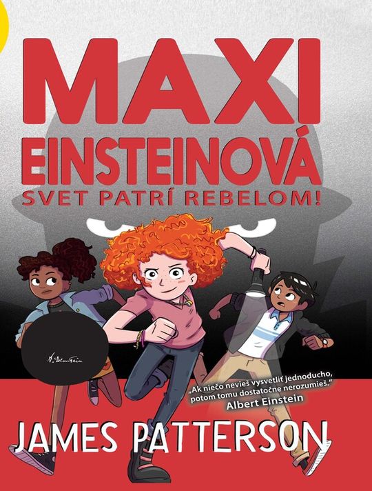 Maxi Einsteinová: Svet patrí rebelom!  (Maxi Einsteinová 2) - James Patterson, Chris Grabenstein