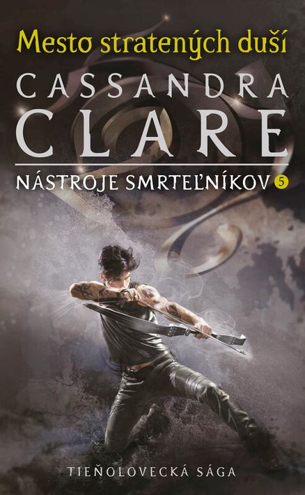 Mesto stratených duší (Nástroje smrteľníkov 5) - Cassandra Clare