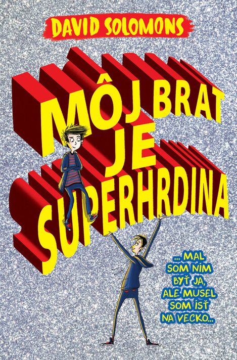 Môj brat je superhrdina - David Solomons