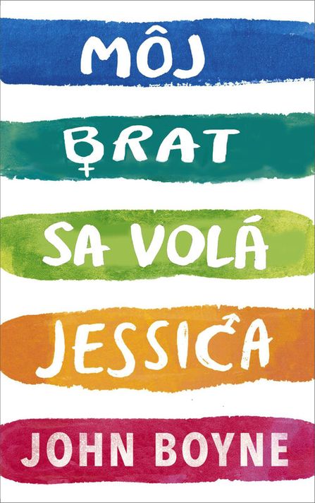 Môj brat sa volá Jessica - John Boyne