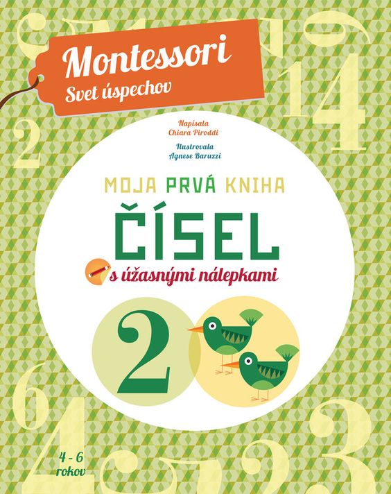 Moja prvá kniha čísel (Montessori: Svet úspechov) - Chiara Piroddi