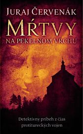 Mŕtvy na Pekelnom vrchu (Barbarič a Stein 1) - Juraj Červenák