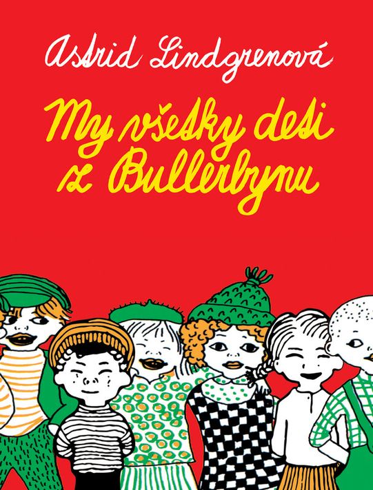 My všetky deti z Bullerbynu - Astrid Lindgrenová