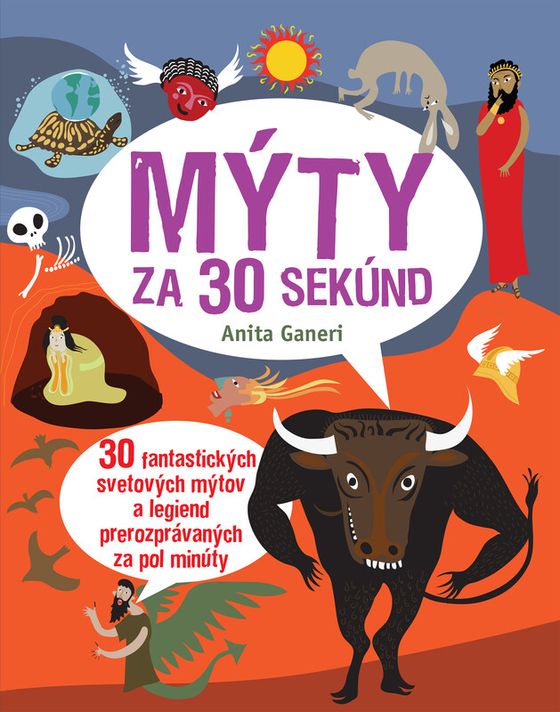 Mýty za 30 sekúnd - Anita Ganeri