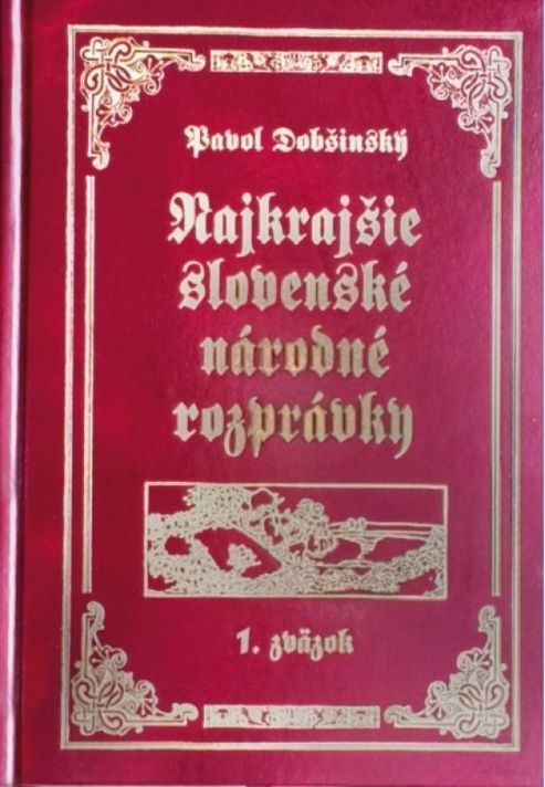 Najkrajšie slovenské národné rozprávky I.a II. zväzok - Pavol Dobšinský