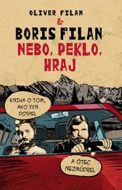 Nebo, peklo, hraj - Boris Filan