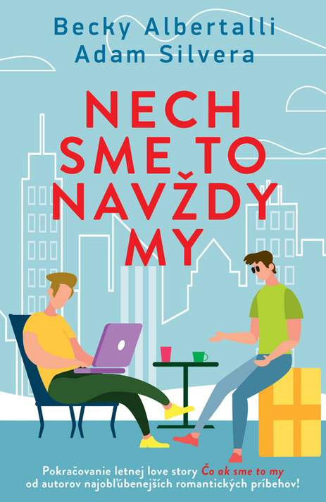 Nech sme to navždy my (Čo ak sme to my 2) - Becky Albertalli