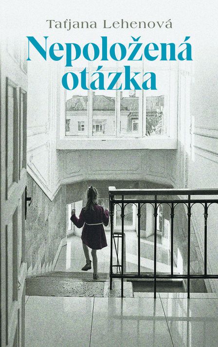 Nepoložená otázka - Taťjana Lehenová